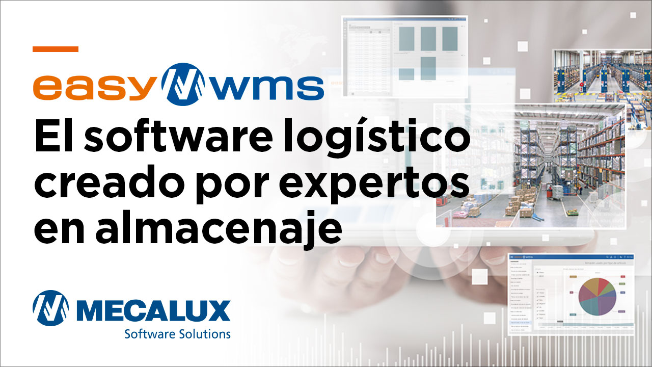 Easy WMS. El software Logístico creado por expertos en almacenaje