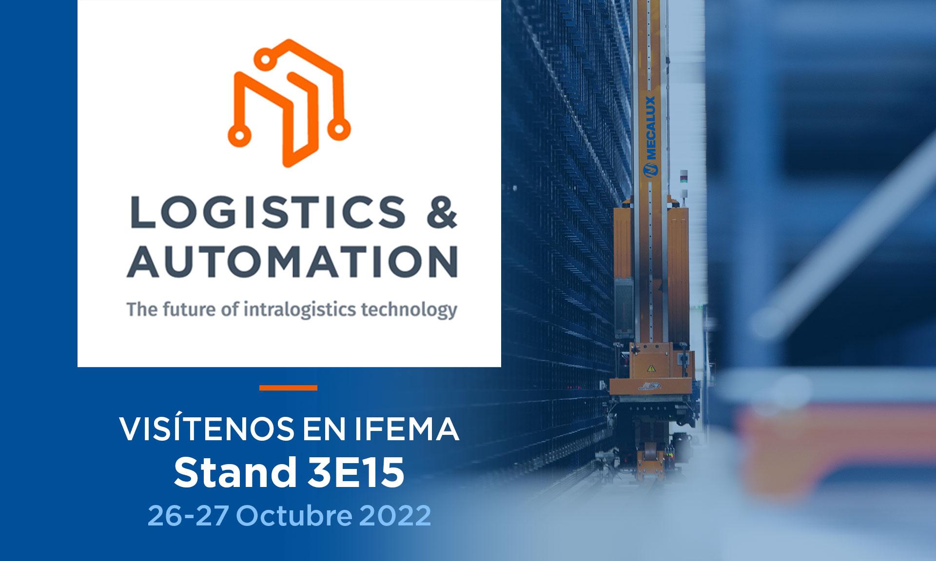 Mecalux presenta sus novedades en Logistics & Automation Madrid 2022
